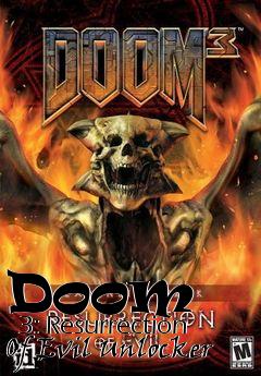 Box art for Doom
      3: Resurrection Of Evil Unlocker