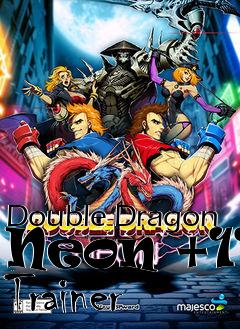 Box art for Double
Dragon Neon +11 Trainer