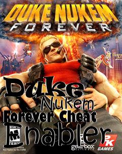 Box art for Duke
            Nukem Forever Cheat Enabler