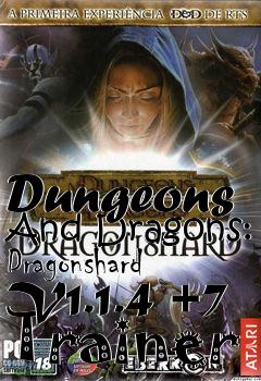 Box art for Dungeons
And Dragons: Dragonshard V1.1.4 +7 Trainer