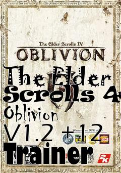 Box art for The
Elder Scrolls 4: Oblivion V1.2 +12 Trainer