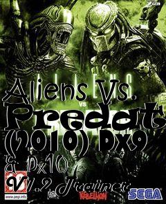 Box art for Aliens
Vs. Predator (2010) Dx9 & Dx10 V1.2 Trainer