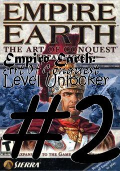 Box art for Empire
Earth: Art Of Conquest Level Unlocker #2