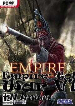 Box art for Empire:
Total War V1.1 +11 Trainer