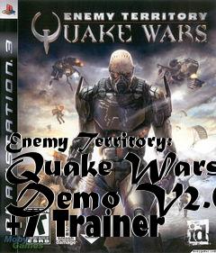 Box art for Enemy
Territory: Quake Wars Demo V2.0 +7 Trainer