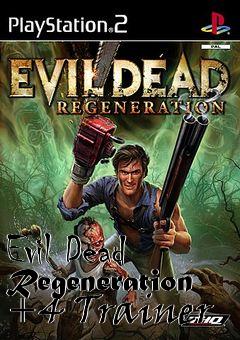 Box art for Evil
Dead Regeneration +4 Trainer