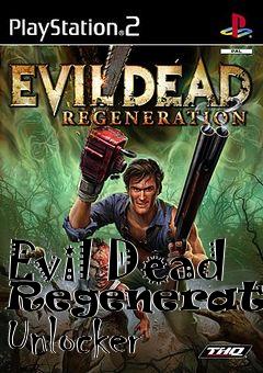 Box art for Evil
Dead Regeneration Unlocker