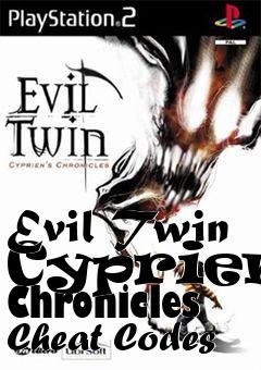 Box art for Evil
Twin Cypriens Chronicles Cheat Codes