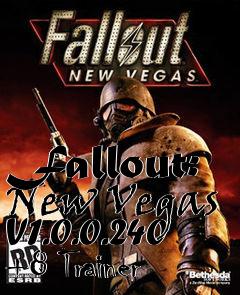 Box art for Fallout:
New Vegas V1.0.0.240 +8 Trainer