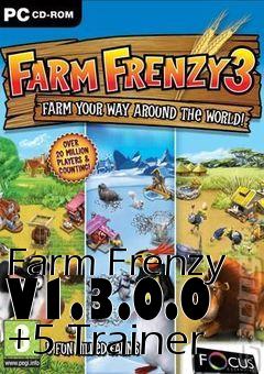 Box art for Farm
Frenzy V1.3.0.0 +5 Trainer