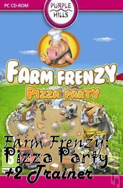 Box art for Farm
Frenzy: Pizza Party +2 Trainer