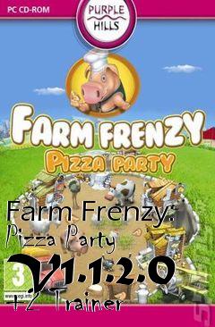 Box art for Farm
Frenzy: Pizza Party V1.1.2.0 +2 Trainer