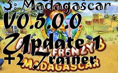 Box art for Farm
            Frenzy 3: Madagascar V0.5.0.0 Update 1 +2 Trainer