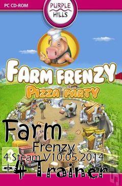 Box art for Farm
            Frenzy 4 Steam V10.05.2014 +4 Trainer