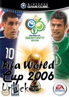 Box art for Fifa
World Cup 2006 Unlocker