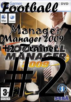 Box art for Football
            Manager Manager 2009 +2 Trainer #2