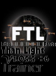 Box art for Ftl:
						Faster Than Light V1.03.3 +6 Trainer