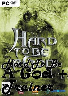 Box art for Hard
To Be A God +3 Trainer