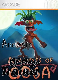 Box art for Ancients
            Of Ooga Trainer