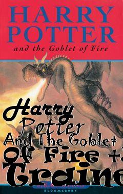 Box art for Harry
      Potter And The Goblet Of Fire +5 Trainer