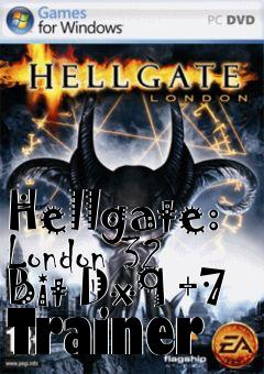 Box art for Hellgate:
London 32 Bit Dx9 +7 Trainer