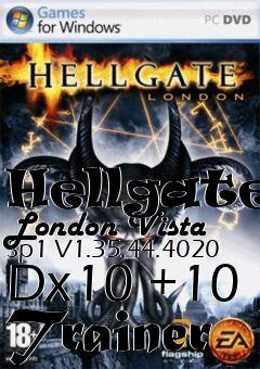 Box art for Hellgate:
London Vista Sp1 V1.35.44.4020 Dx10 +10 Trainer