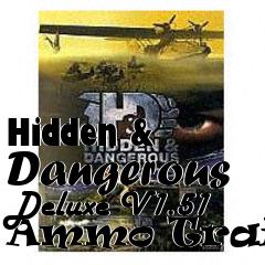 Box art for Hidden
& Dangerous Deluxe V1.51 Ammo Trainer