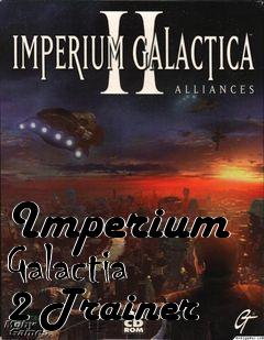 Box art for Imperium
Galactia 2 Trainer