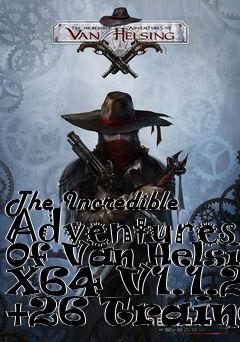 Box art for The
Incredible Adventures Of Van Helsing X64 V1.1.25 +26 Trainer
