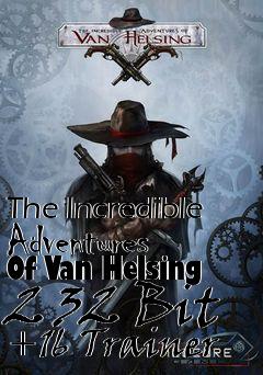 Box art for The
Incredible Adventures Of Van Helsing 2 32 Bit +16 Trainer