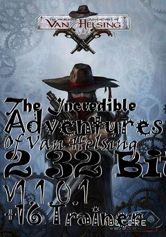 Box art for The
Incredible Adventures Of Van Helsing 2 32 Bit V1.1.0.1 +16 Trainer