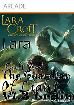Box art for Lara
              Croft And The Guardian Of Light V1.3 Trainer