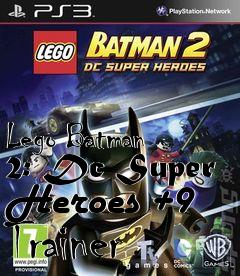 Box art for Lego
Batman 2: Dc Super Heroes +9 Trainer
