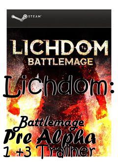 Box art for Lichdom:
            Battlemage Pre Alpha 1 +3 Trainer