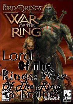 Box art for Lord
        Of The Rings: War Of The Ring +3 Trainer