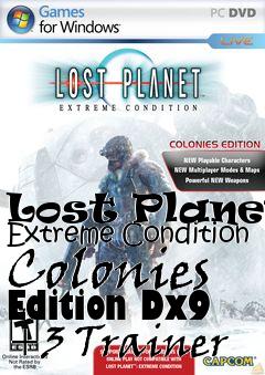 Box art for Lost
Planet: Extreme Condition Colonies Edition Dx9 +3 Trainer