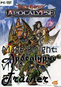 Box art for Mage
Knight: Apocalypse V1.01 +6 Trainer