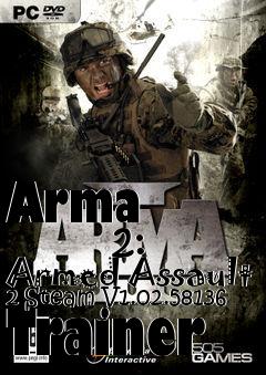 Box art for Arma
            2: Armed Assault 2 Steam V1.02.58136 Trainer