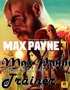 Box art for Max
Payne 3 Steam V1.0.0.81 Trainer