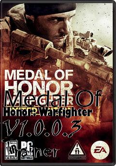 Box art for Medal
Of Honor: Warfighter V1.0.0.3 Trainer