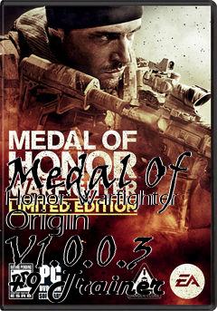 Box art for Medal
Of Honor: Warfighter Origin  V1.0.0.3 +9 Trainer