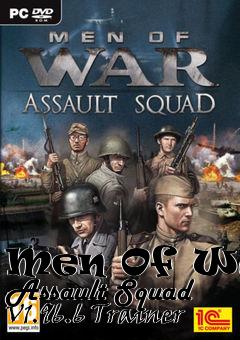 Box art for Men
Of War: Assault Squad V1.96.6 Trainer