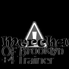 Box art for Merchants
Of Brooklyn +4 Trainer