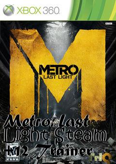 Box art for Metro:
Last Light Steam +12 Trainer