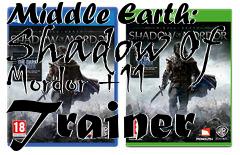 Box art for Middle
Earth: Shadow Of Mordor +11 Trainer