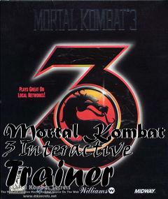 Box art for Mortal
Kombat 3 Interactive Trainer
