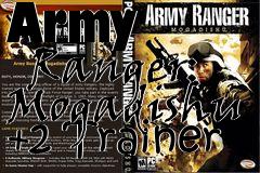 Box art for Army
      Ranger: Mogadishu +2 Trainer