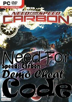 Box art for Need
For Speed: Carbon  Demo Cheat Codes