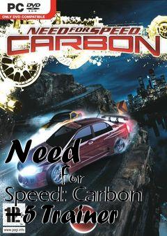 Box art for Need
            For Speed: Carbon +5 Trainer