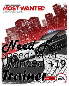 Box art for Need
For Speed: Most Wanted +19 Trainer